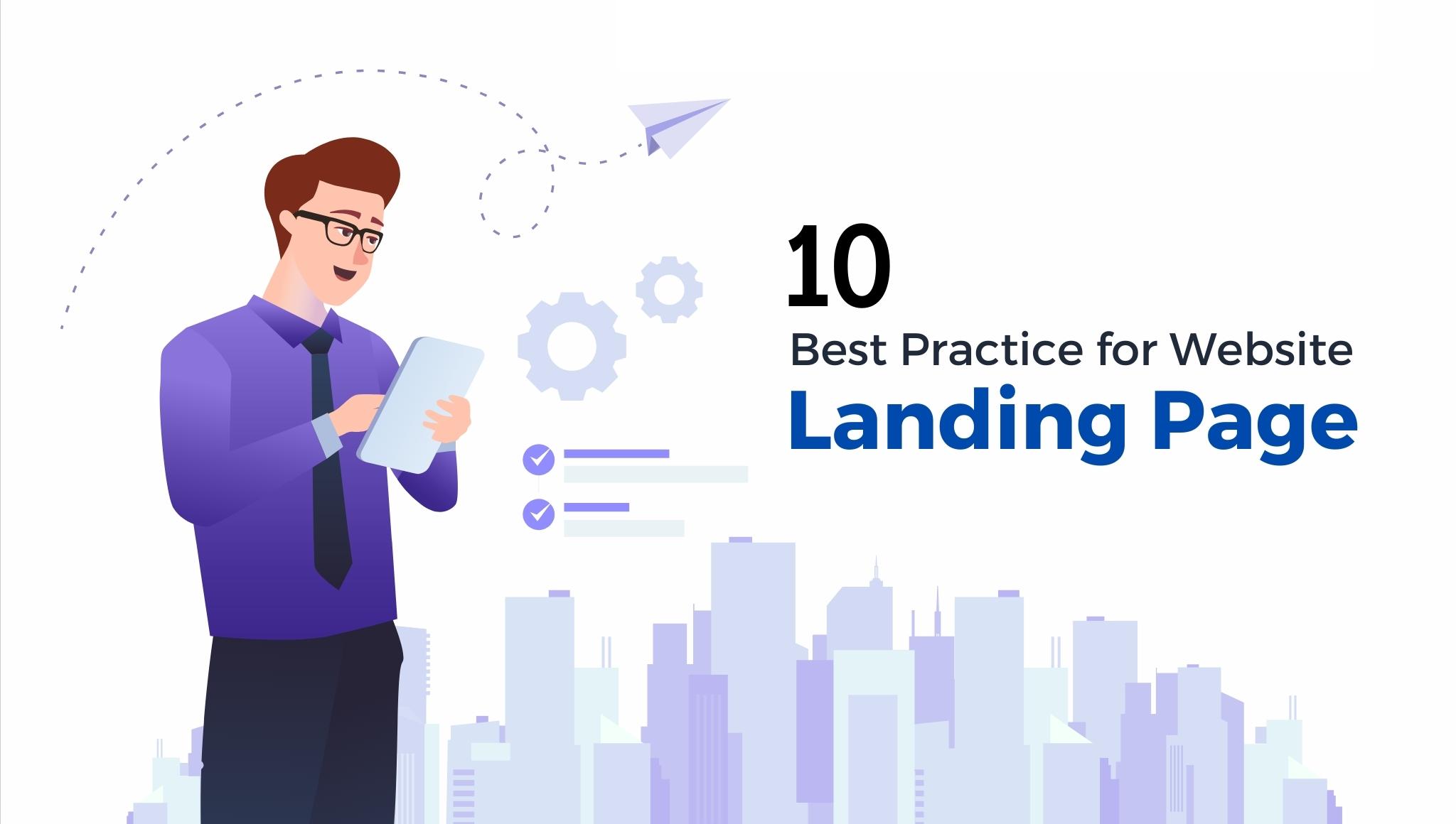 Website Landing Page: 10 Best Practices for Success