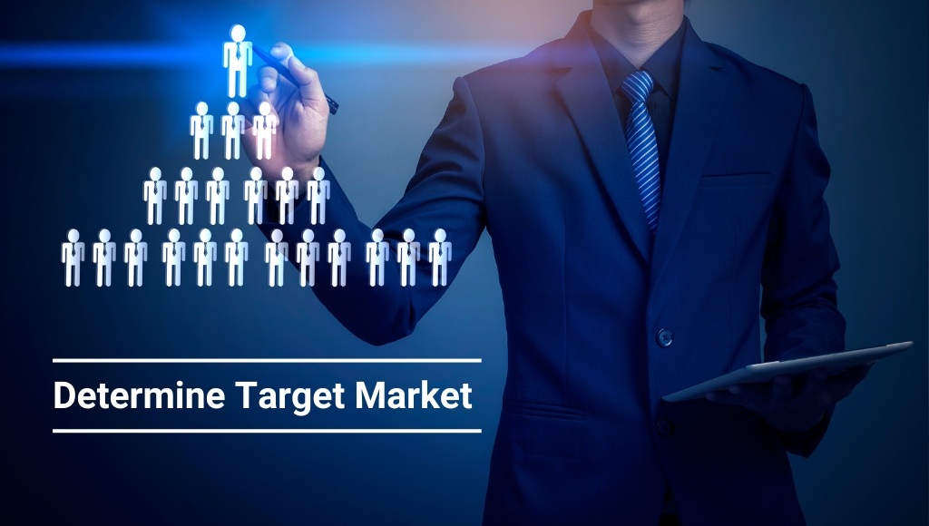 Determine Target Market