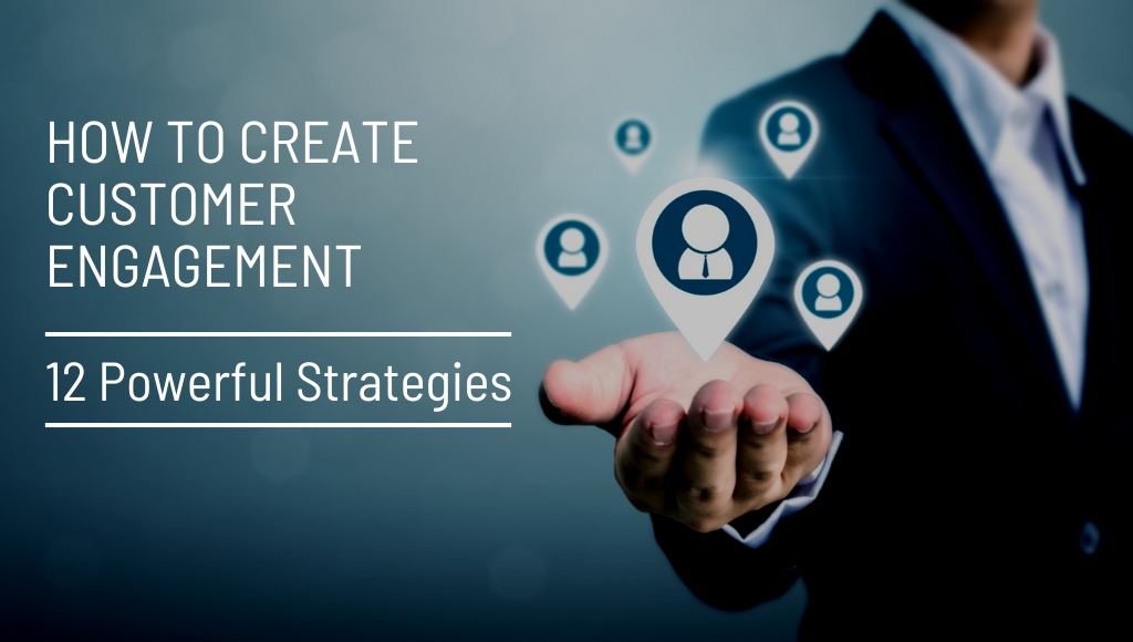 Create Customer Engagement